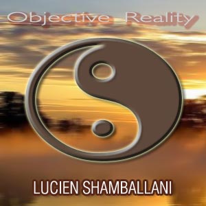 CD Cover of album Lucien Shamballani - Objective reality